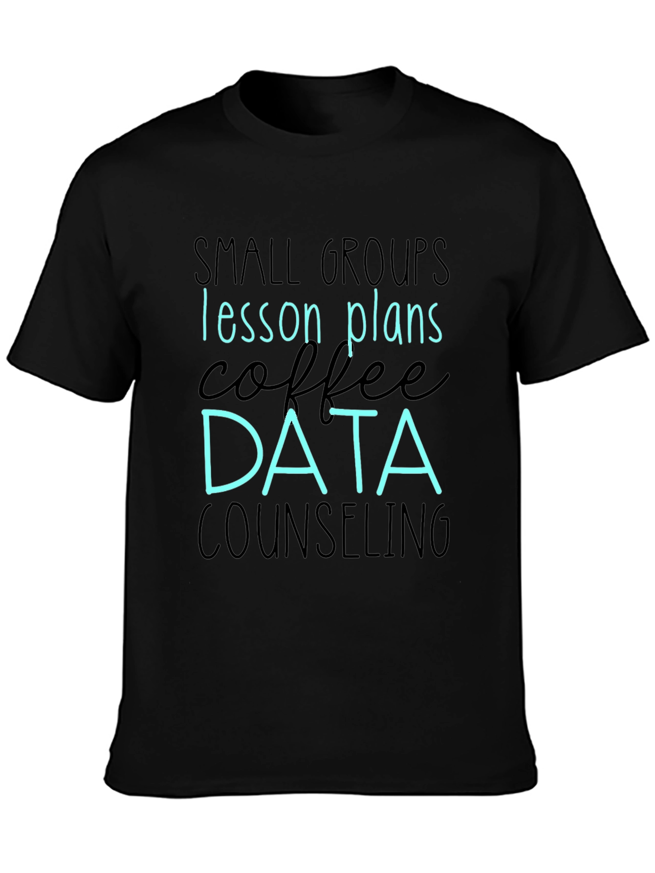 Data Counseling Coffee Lesson Plans T-Shirt