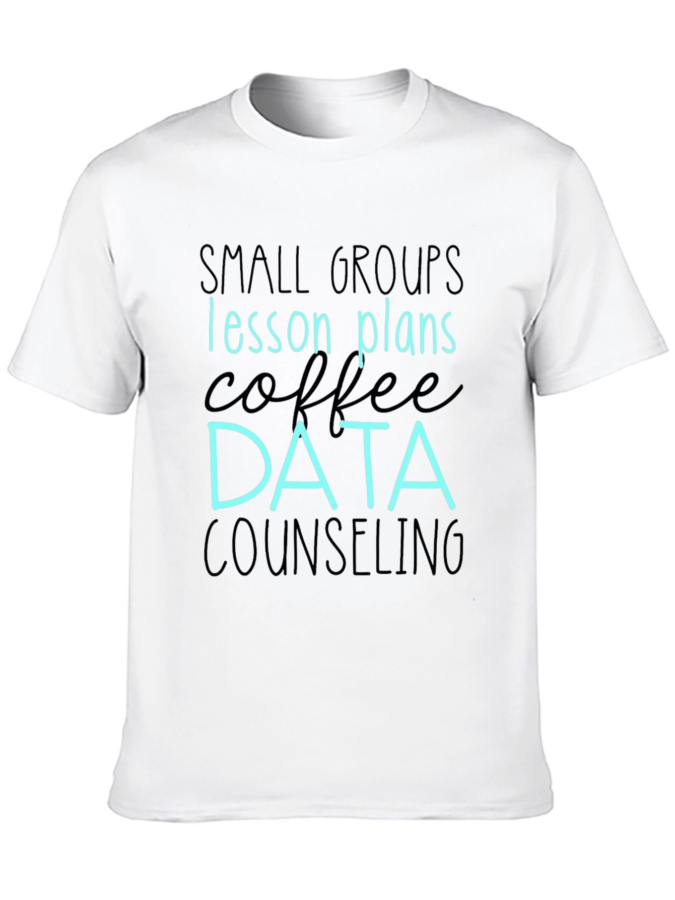 Data Counseling Coffee Lesson Plans T-Shirt