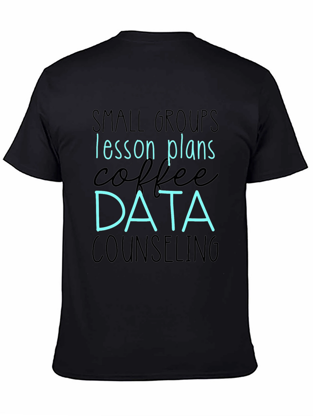 Data Counseling Coffee Lesson Plans T-Shirt