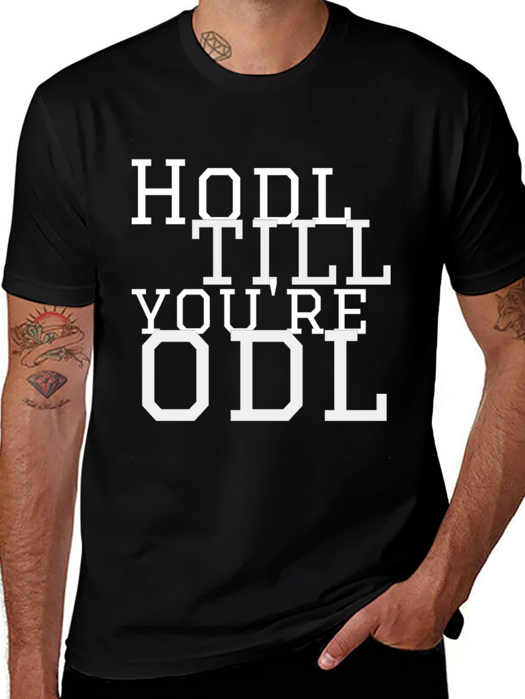HODL TILL YOURE ODL Crypto T-Shirt