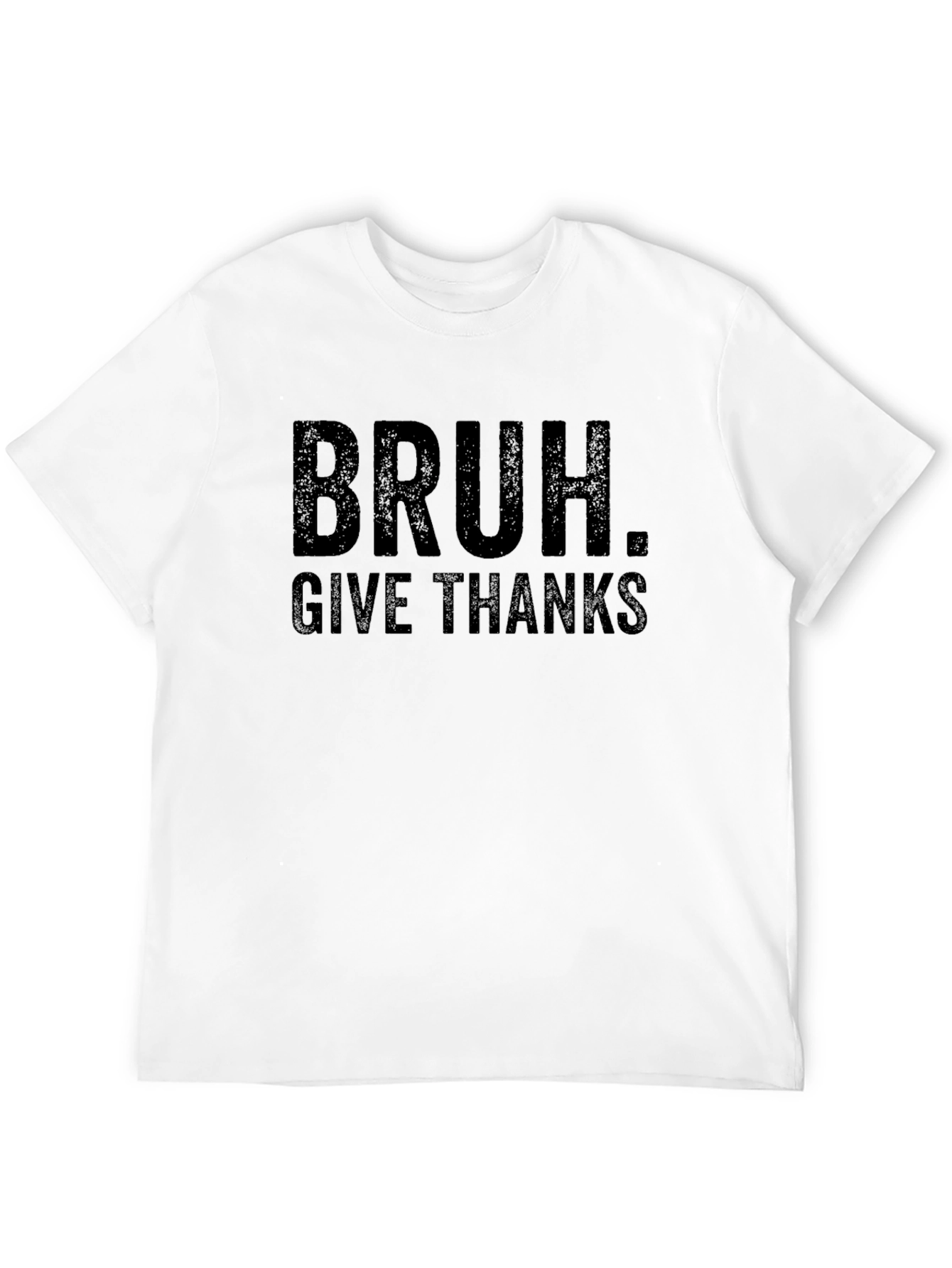 Bruh. Give Thanks Funny Thanksgiving T-Shirt
