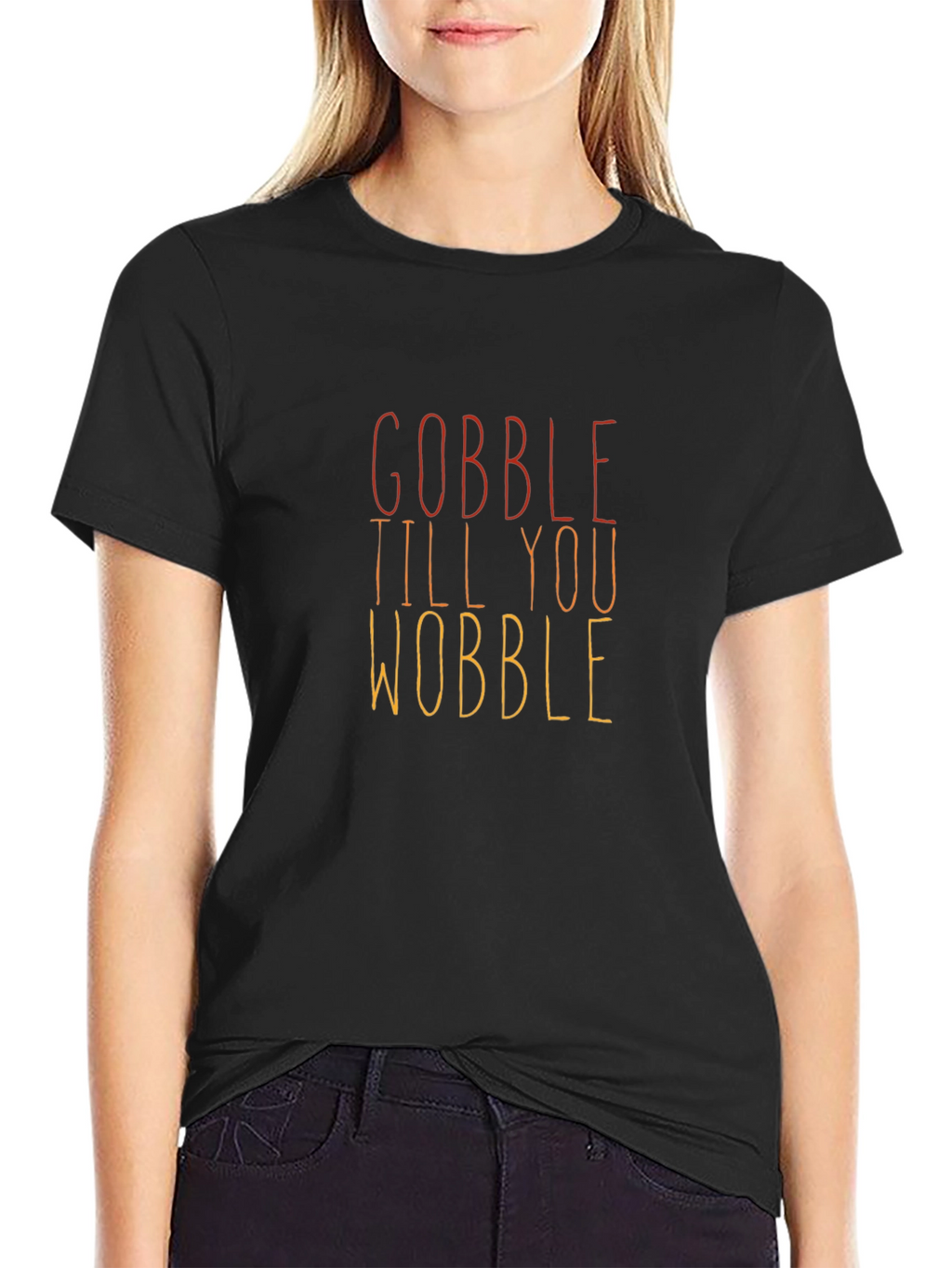 Gobble Till You Wobble Thanksgiving T-Shirt