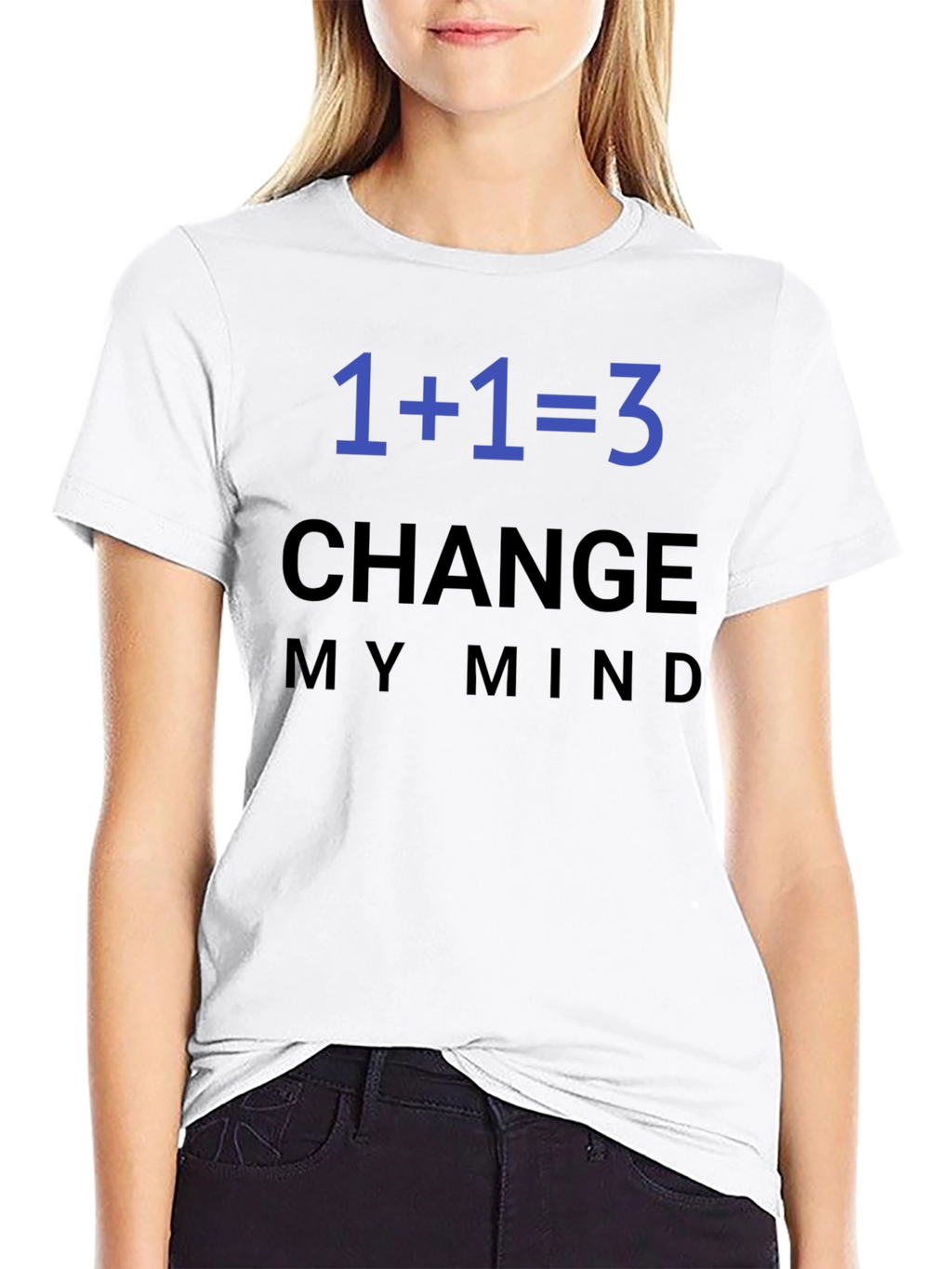 1+1=3 Change My Mind T-Shirt