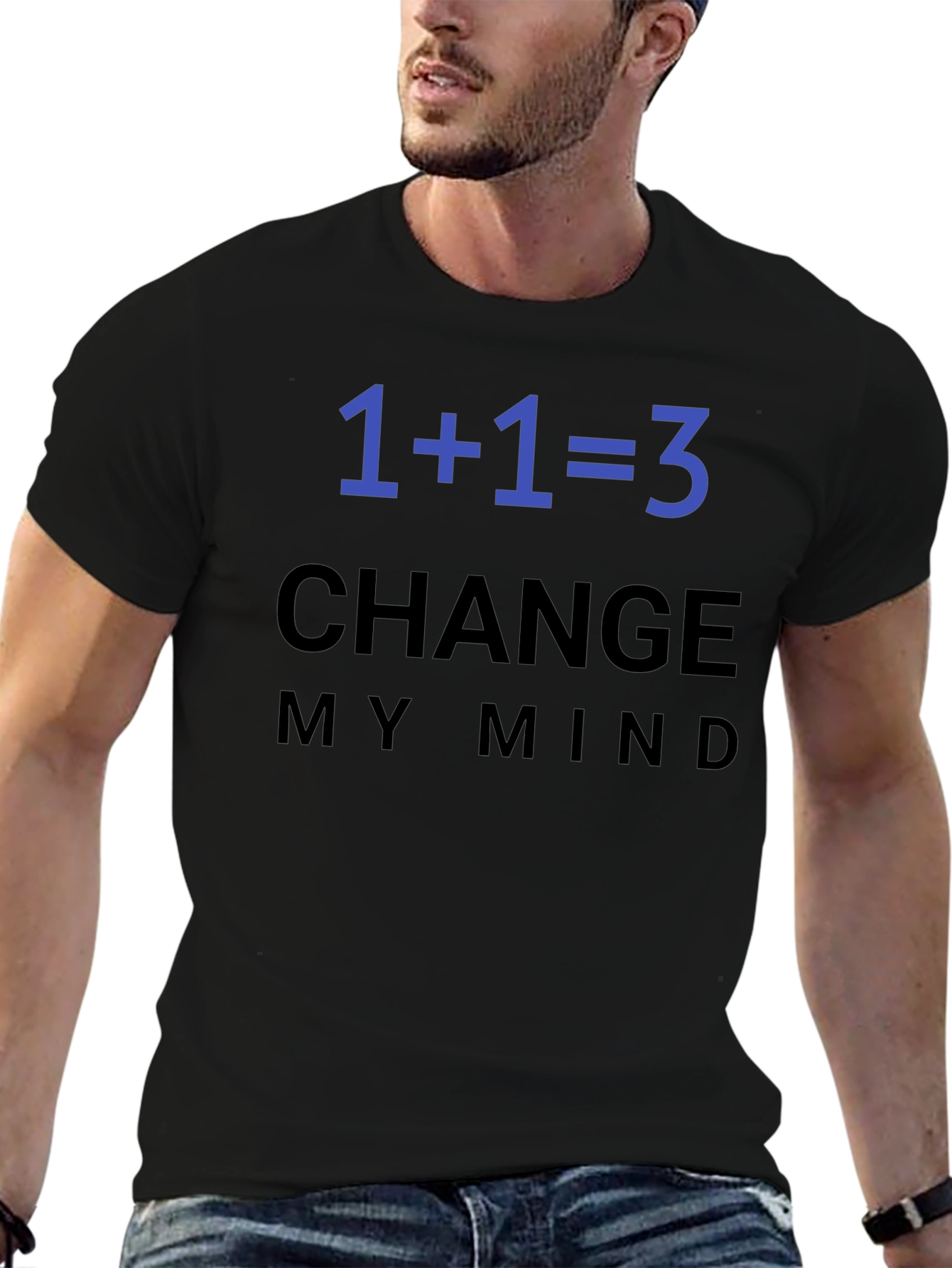 1+1=3 Change My Mind T-Shirt