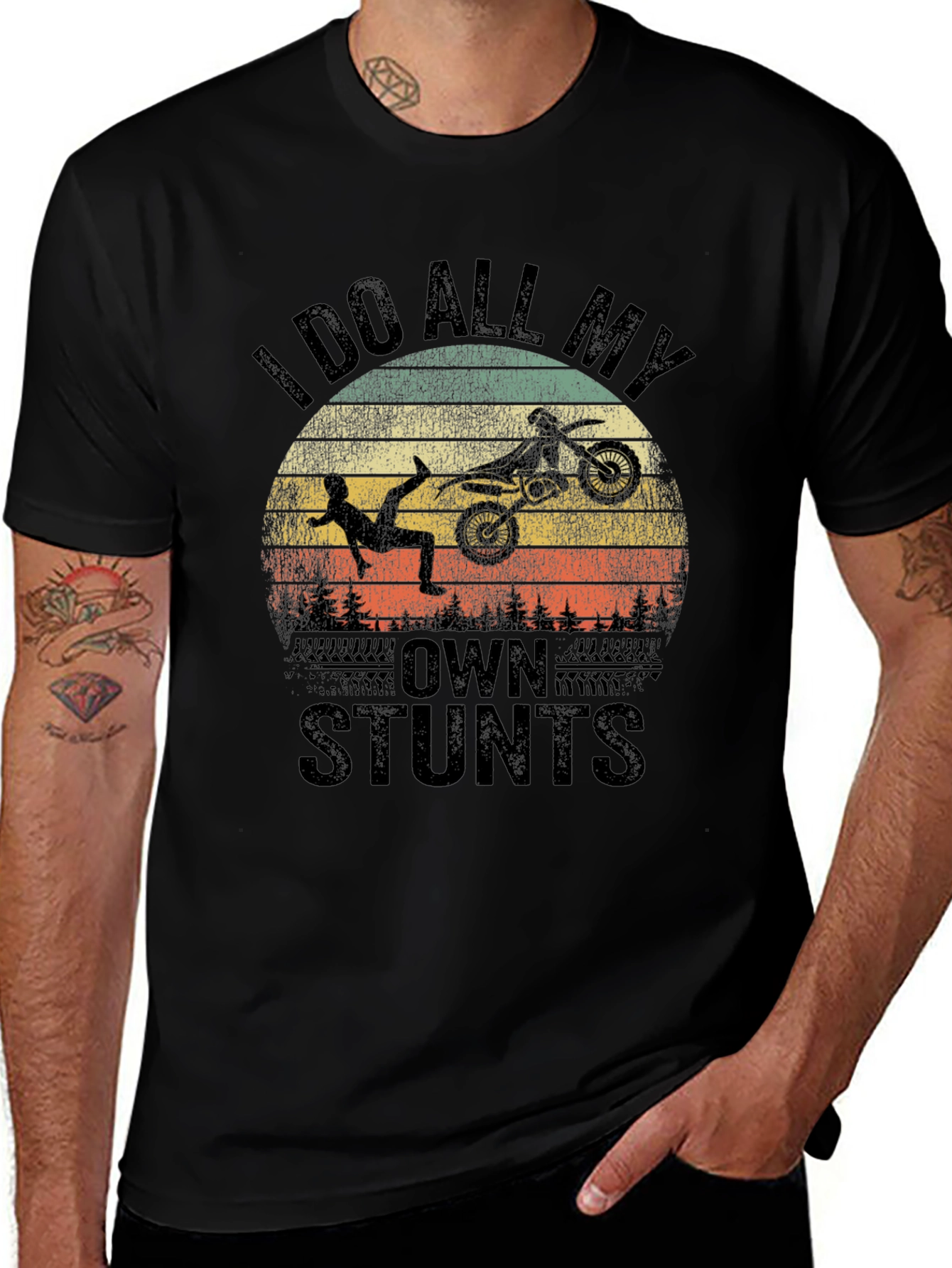 I Do All My Own Stunts Dirt Bike Graphic Tee