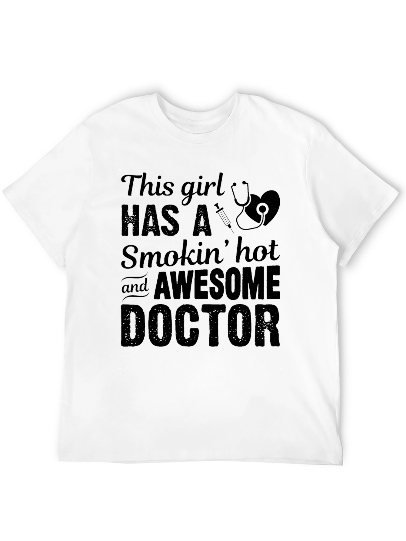 Funny Doctor Girlfriend Graphic T-Shirt