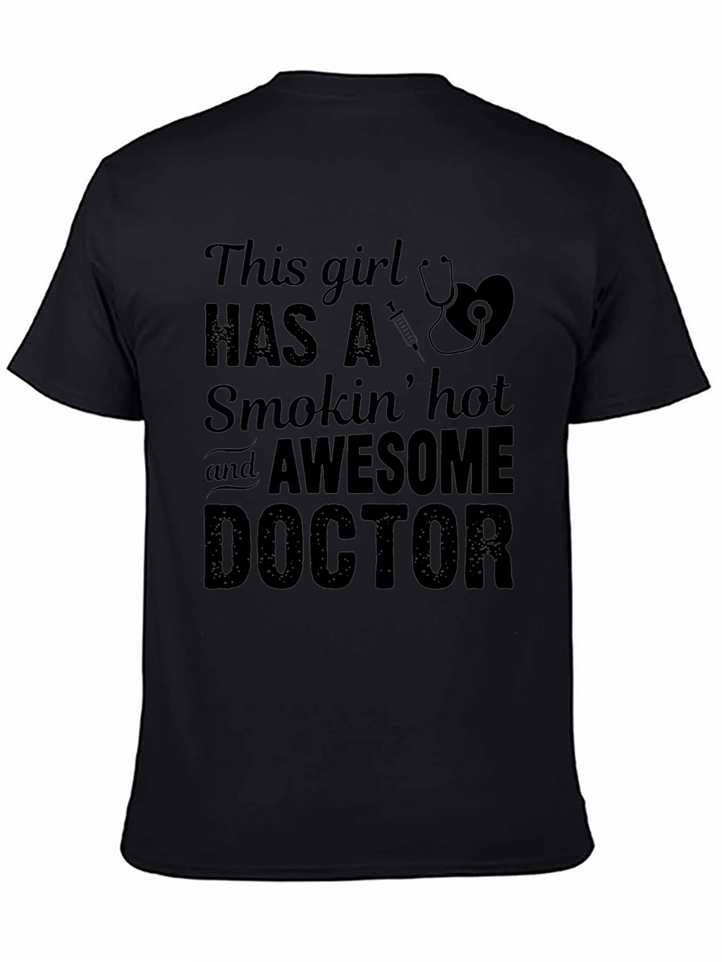 Funny Doctor Girlfriend Graphic T-Shirt