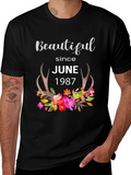 Beautiful Since June 1987 Floral T-Shirt
