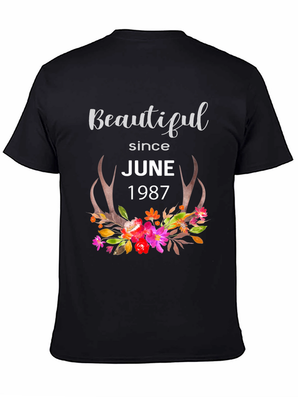 Beautiful Since June 1987 Floral T-Shirt