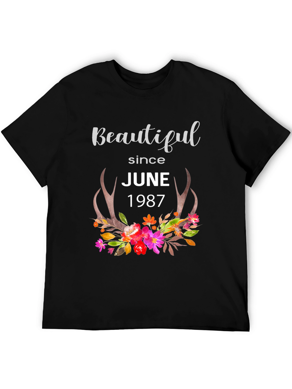 Beautiful Since June 1987 Floral T-Shirt