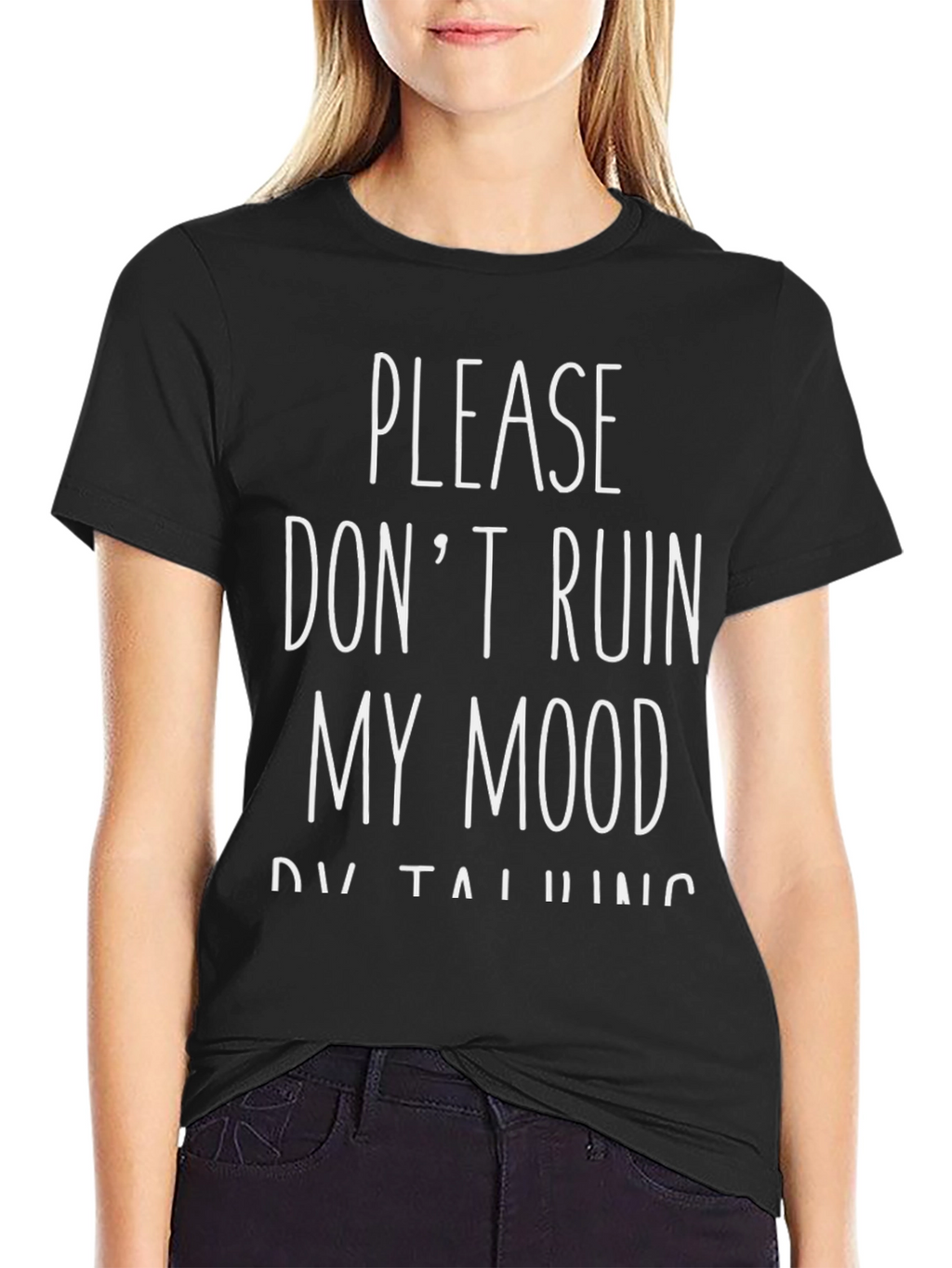 Dont Ruin My Mood Black Graphic Tee