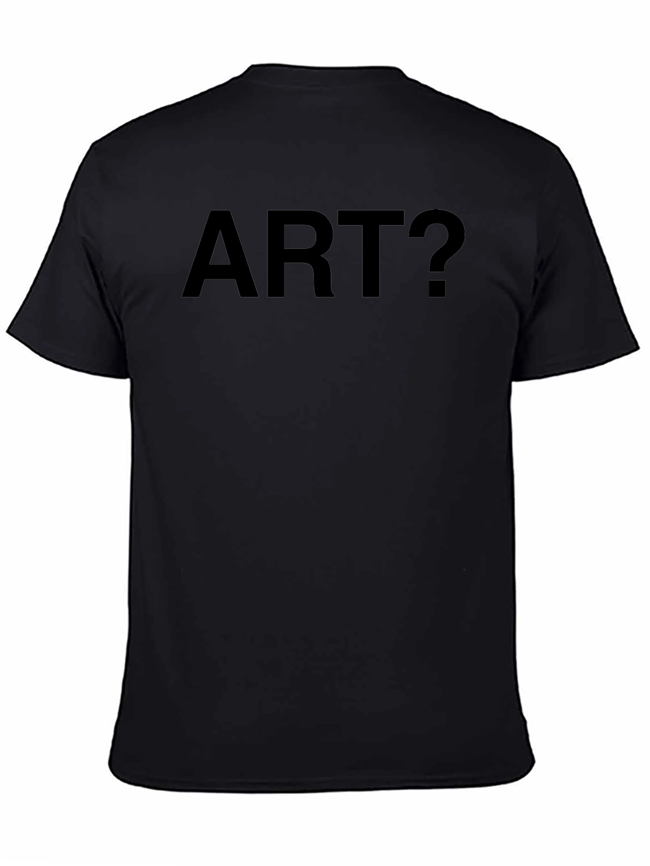 Art? Black T-Shirt - Thought Provoking Design
