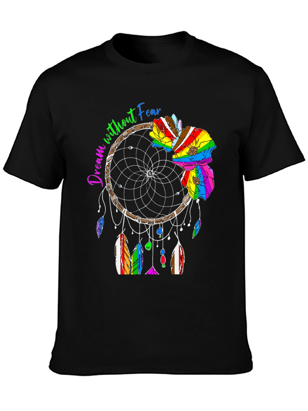 Dream Without Fear Dreamcatcher T-Shirt