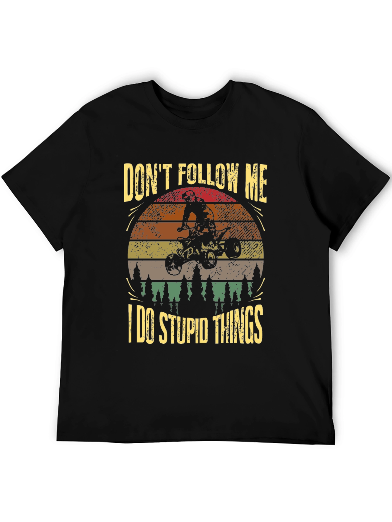 Dont Follow Me ATV Black T-Shirt