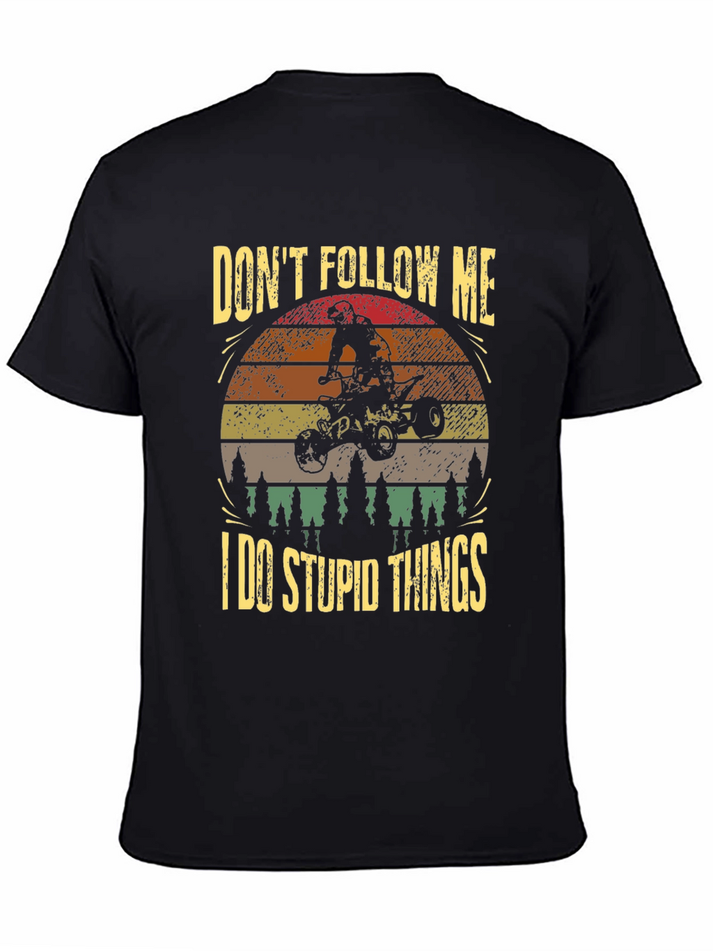 Dont Follow Me ATV Black T-Shirt