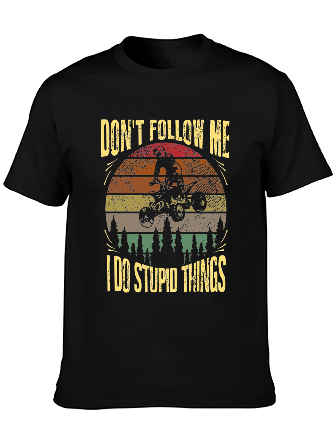 Dont Follow Me ATV Black T-Shirt