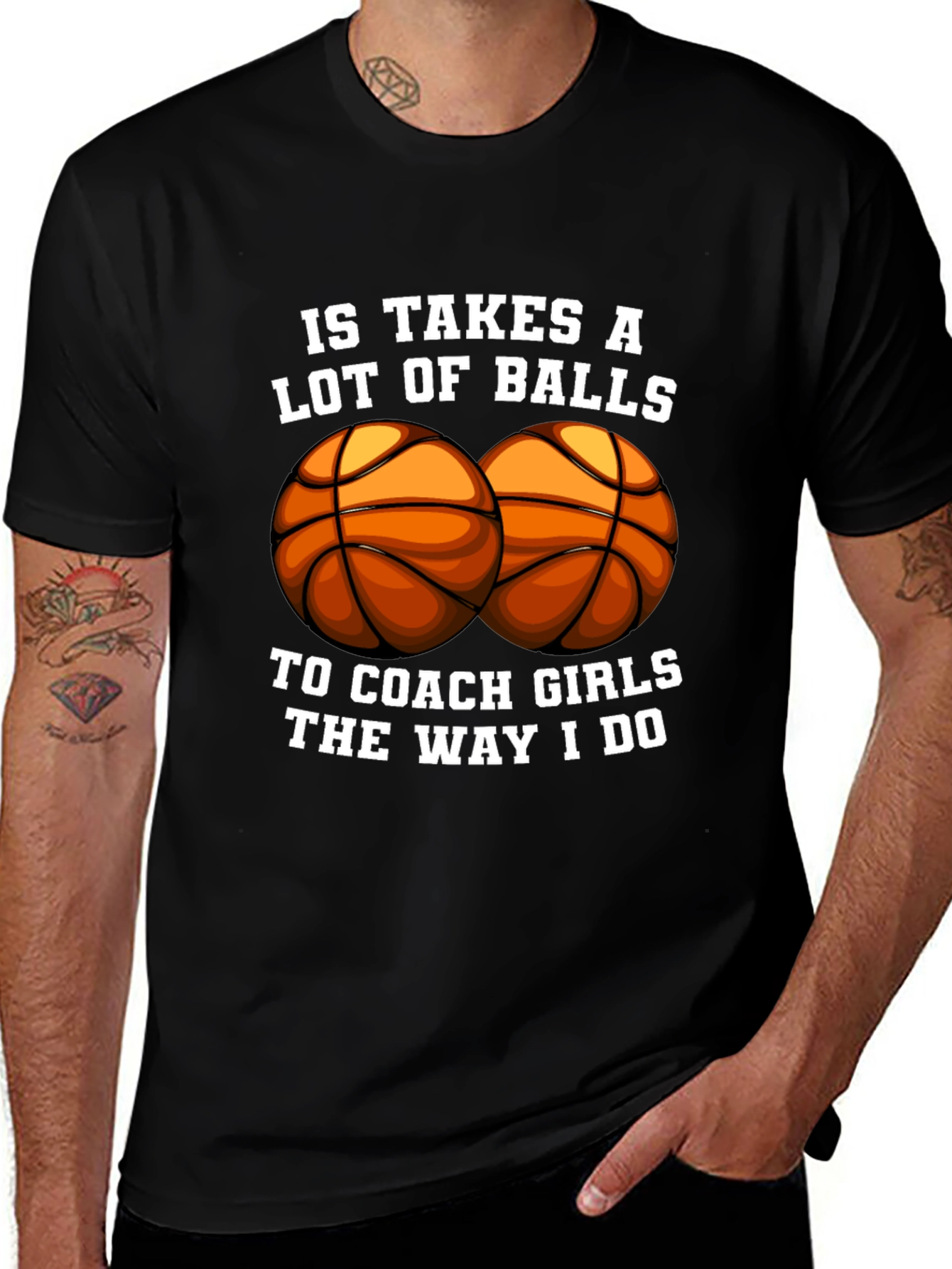 Funny Basketball Coach T-Shirt - Takes Balls to Coach Girls