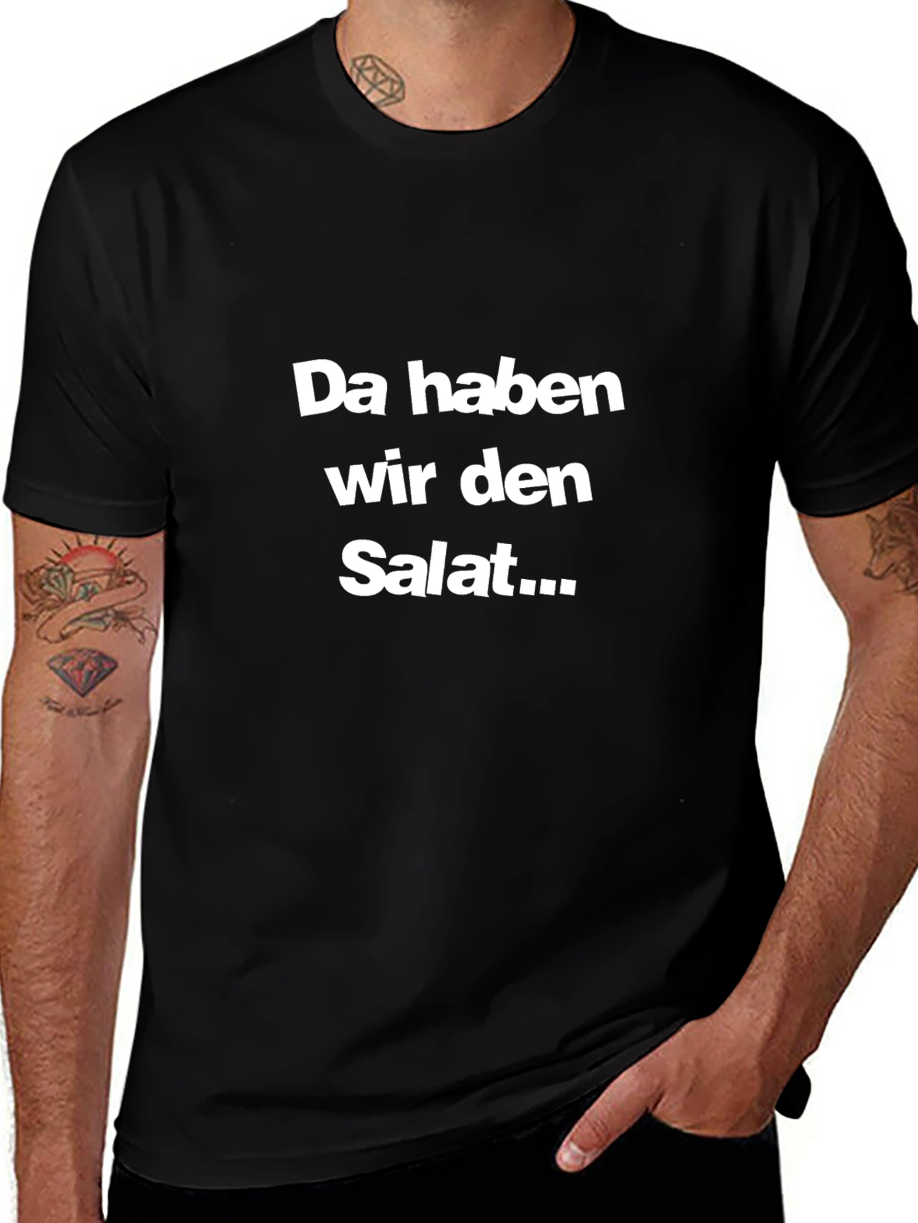 Da haben wir den Salat... T-Shirt