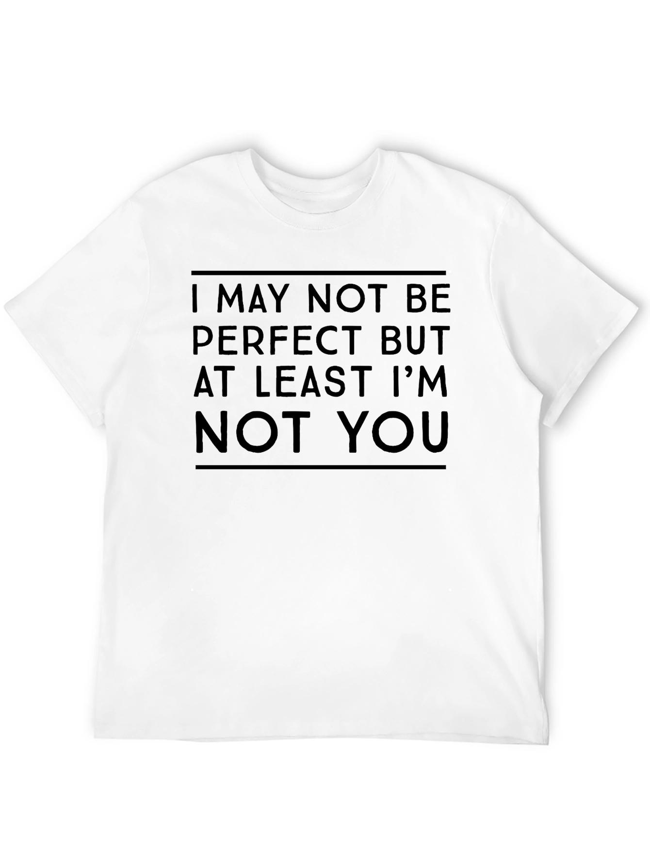 Humorous Not Perfect Graphic T-Shirt