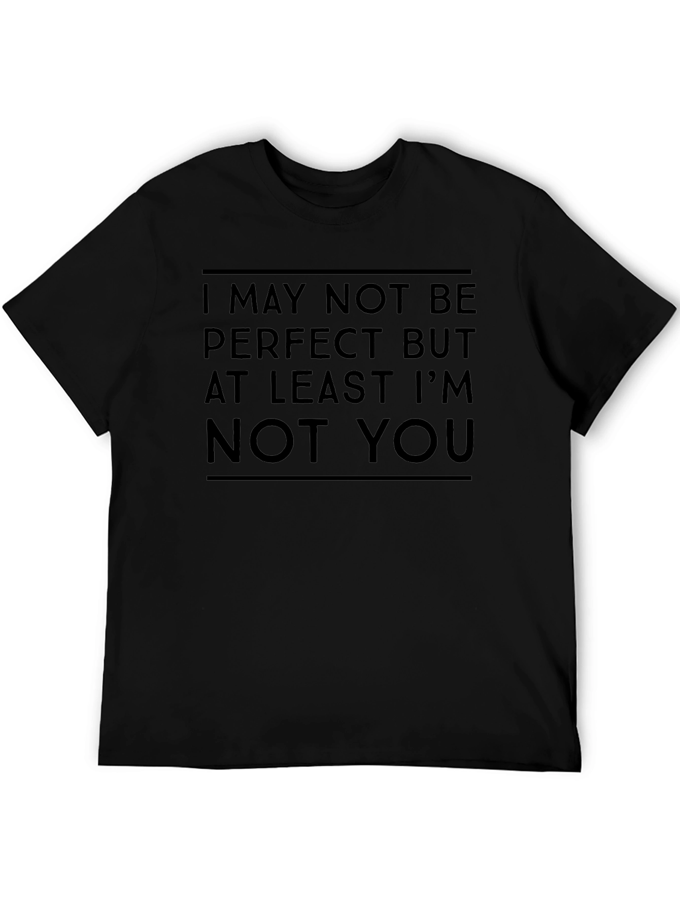 Humorous Not Perfect Graphic T-Shirt