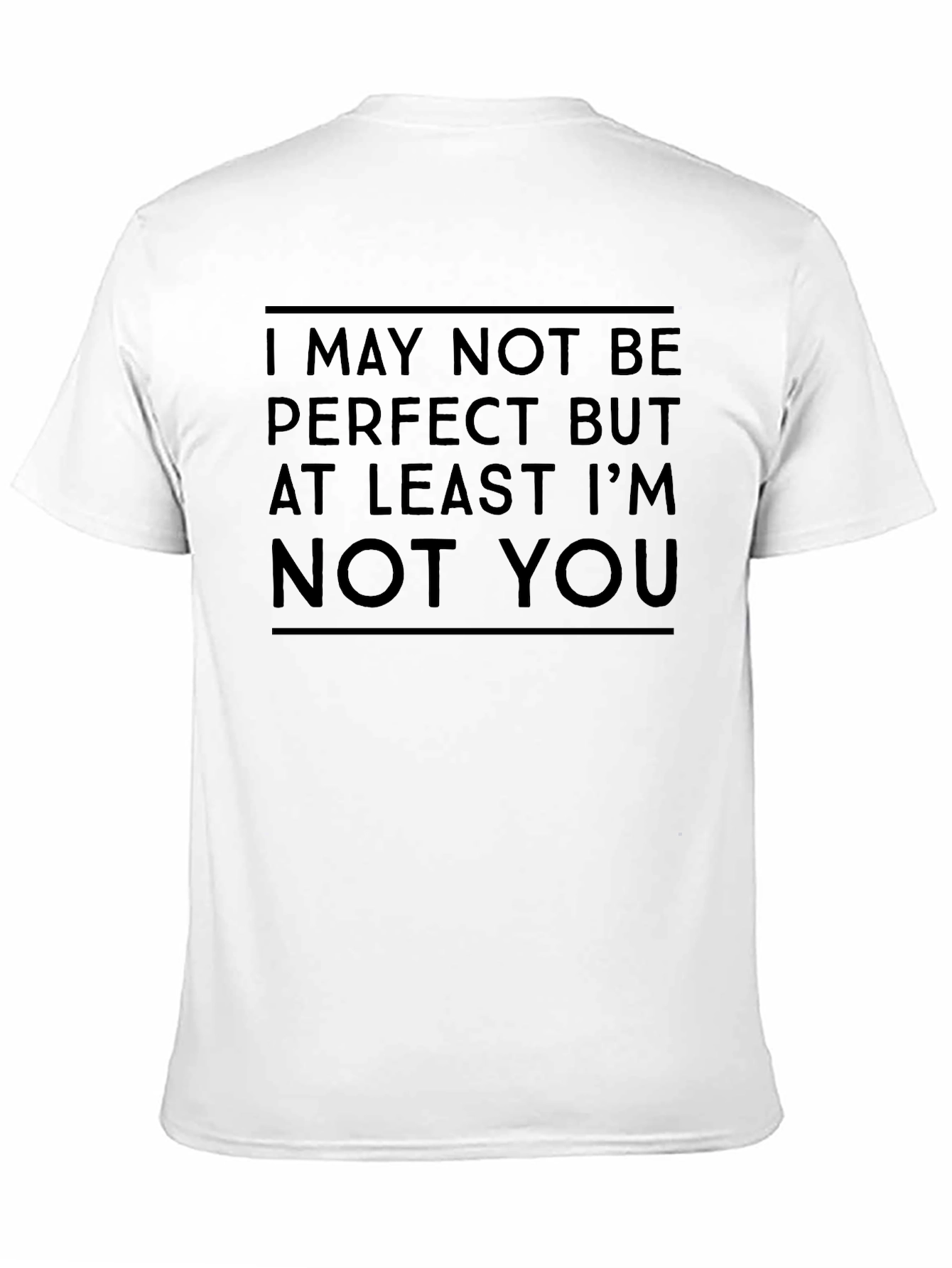 Humorous Not Perfect Graphic T-Shirt