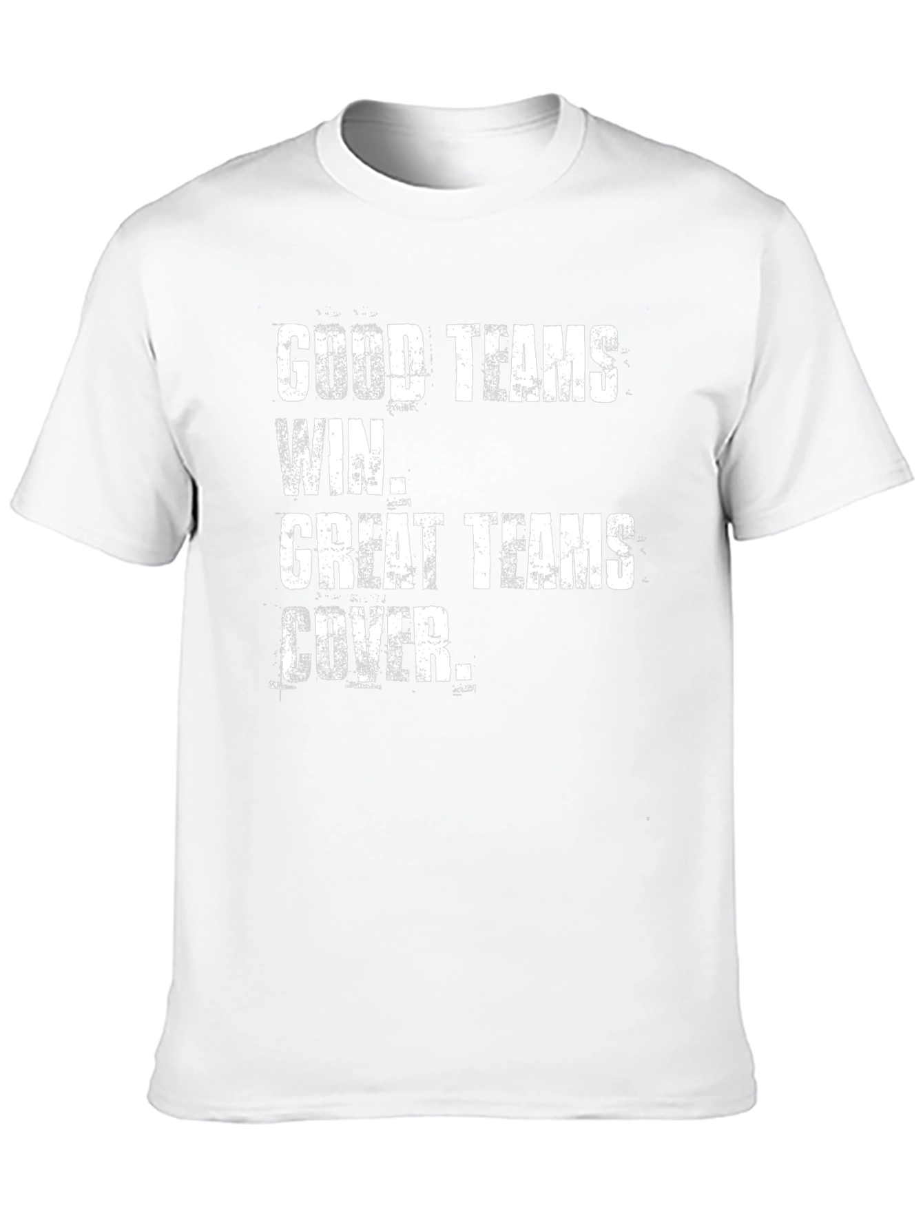 Good Teams Win Great Teams Cover T-Shirt