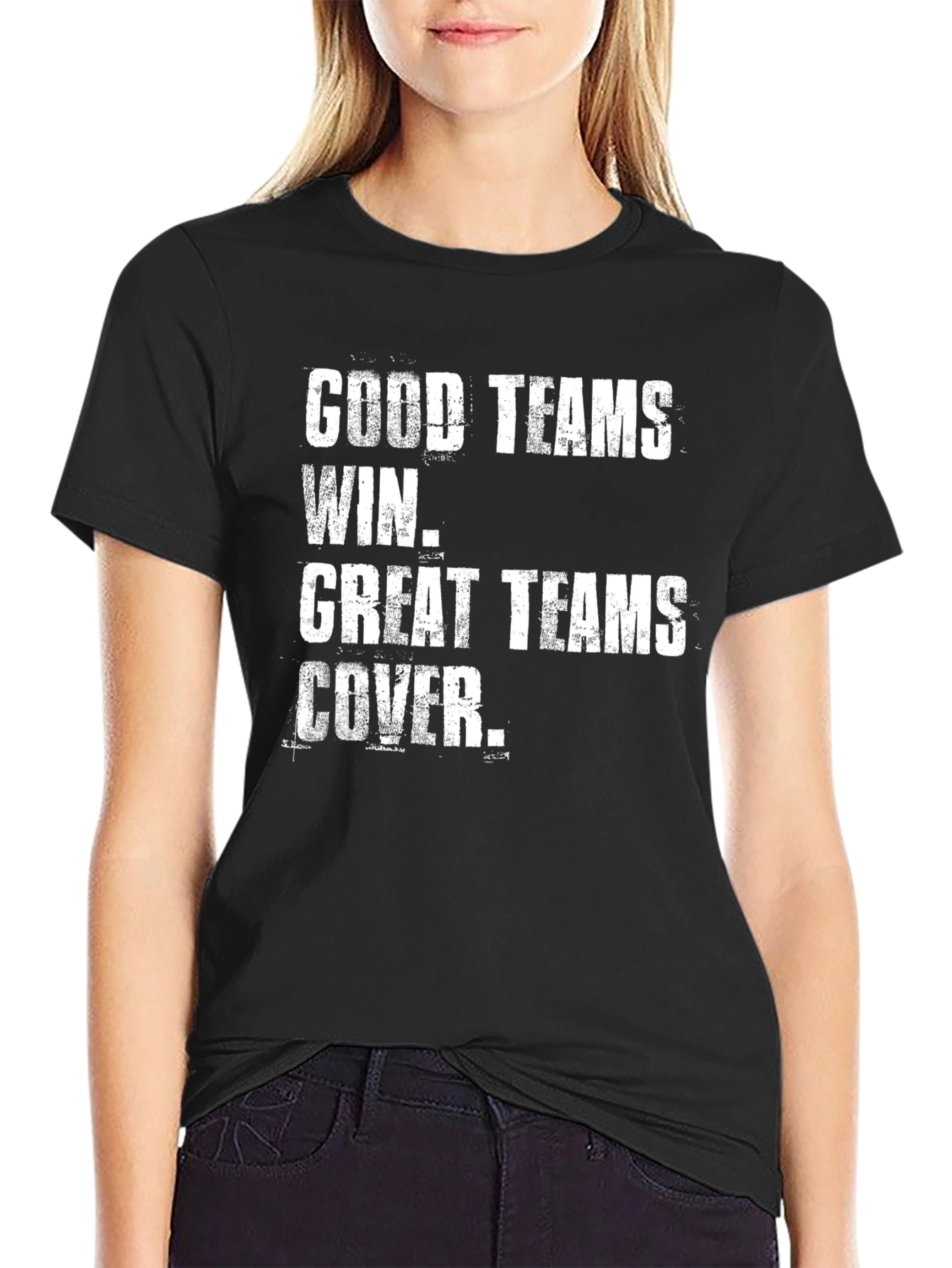 Good Teams Win Great Teams Cover T-Shirt