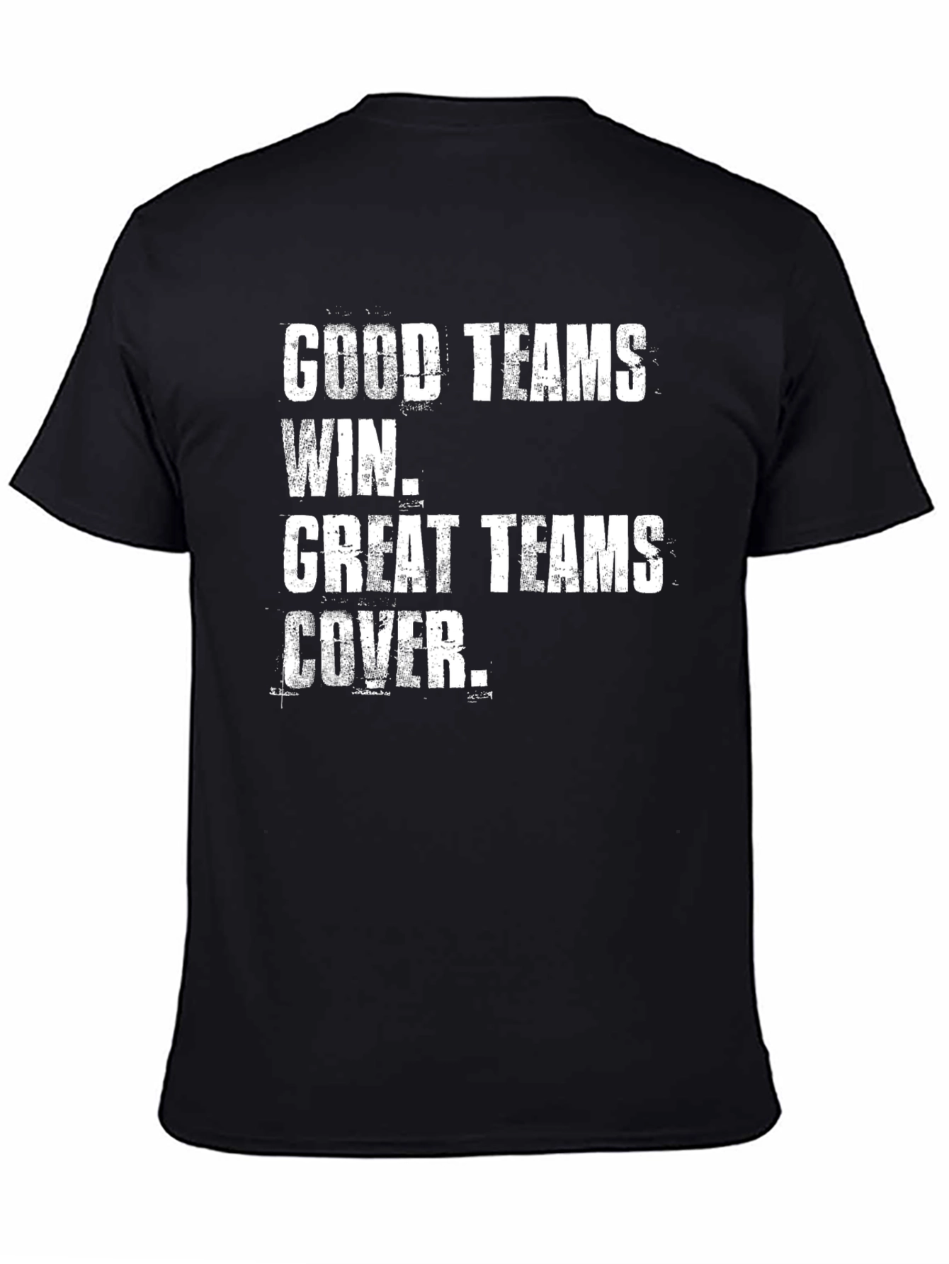 Good Teams Win Great Teams Cover T-Shirt
