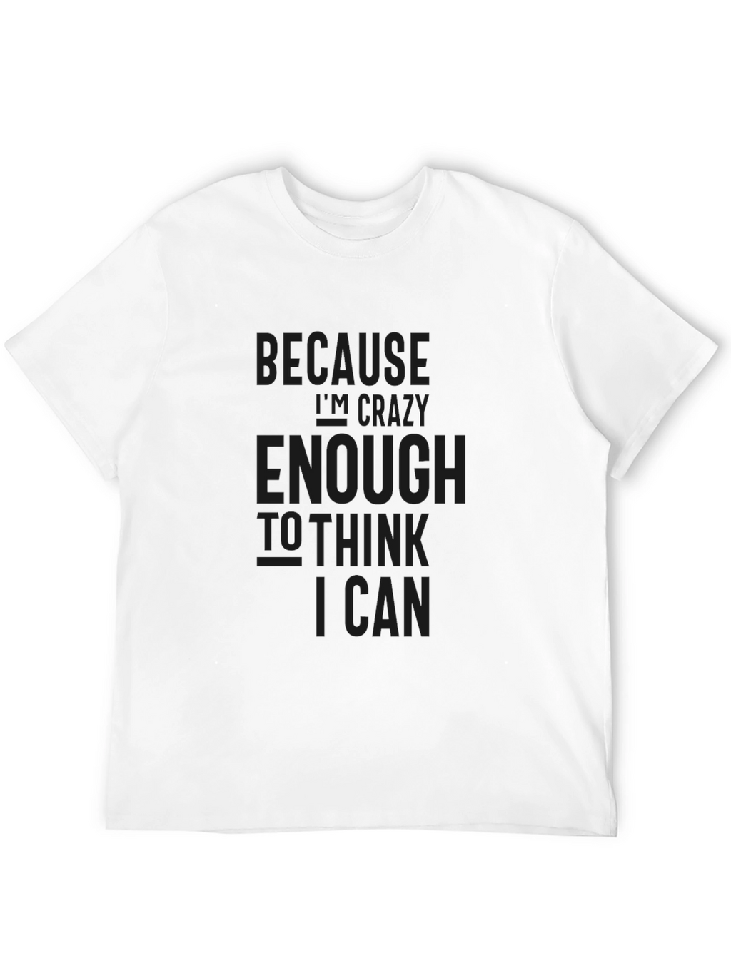 Crazy Enough Black T-Shirt