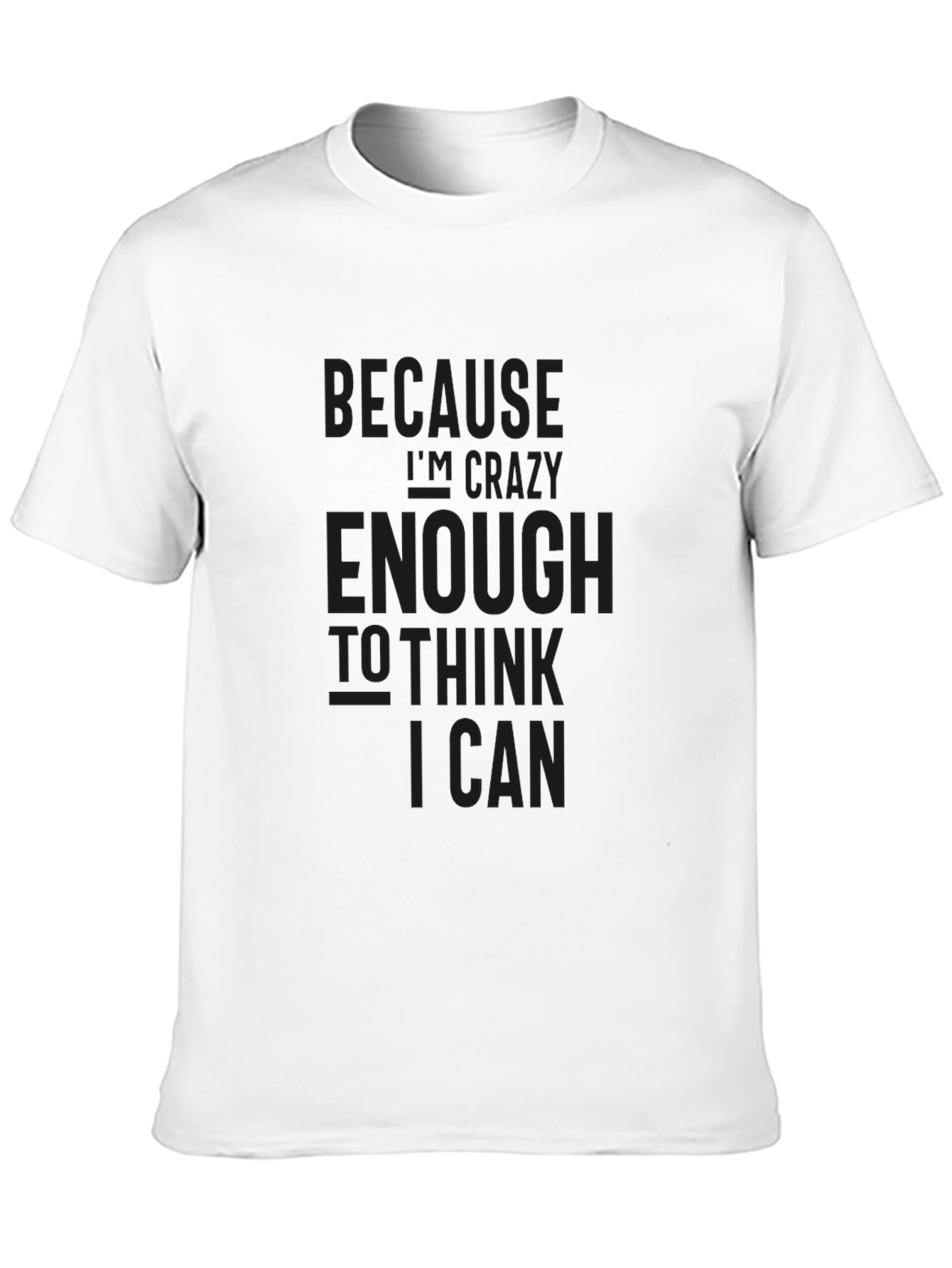 Crazy Enough Black T-Shirt