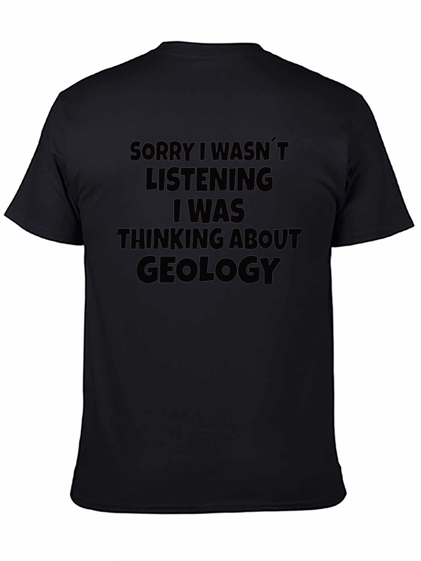 Geology T-Shirt - Funny Statement Tee