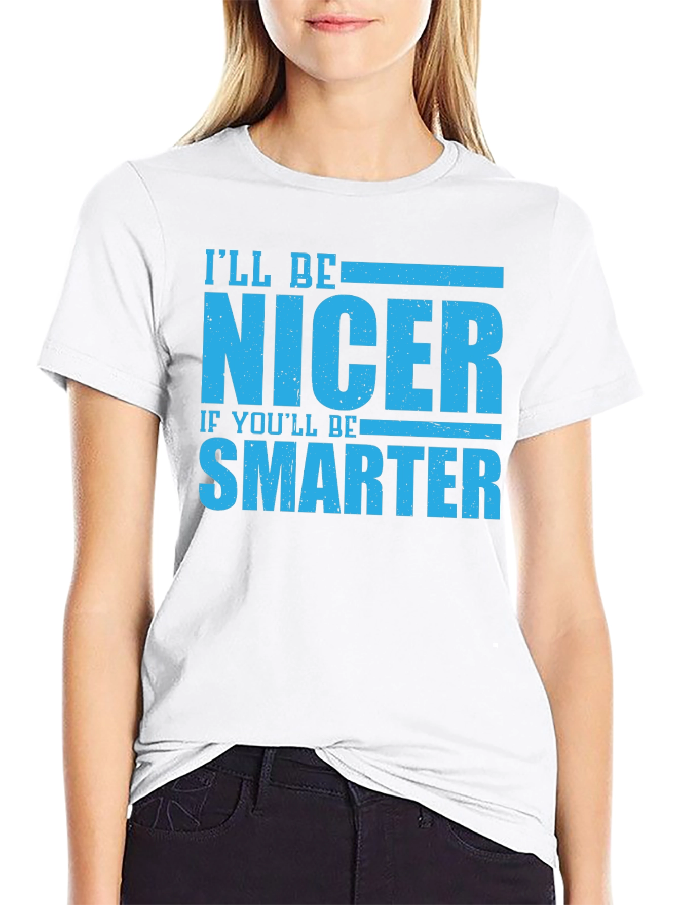 Funny Nicer If Smarter Black T-Shirt