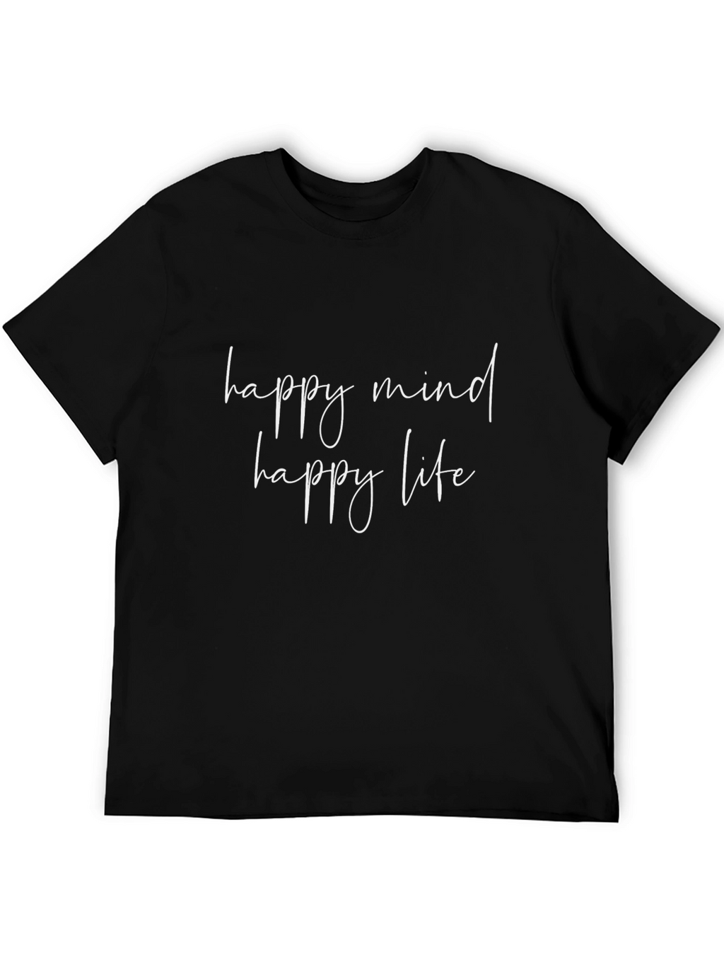 Happy Mind Happy Life Black T-Shirt