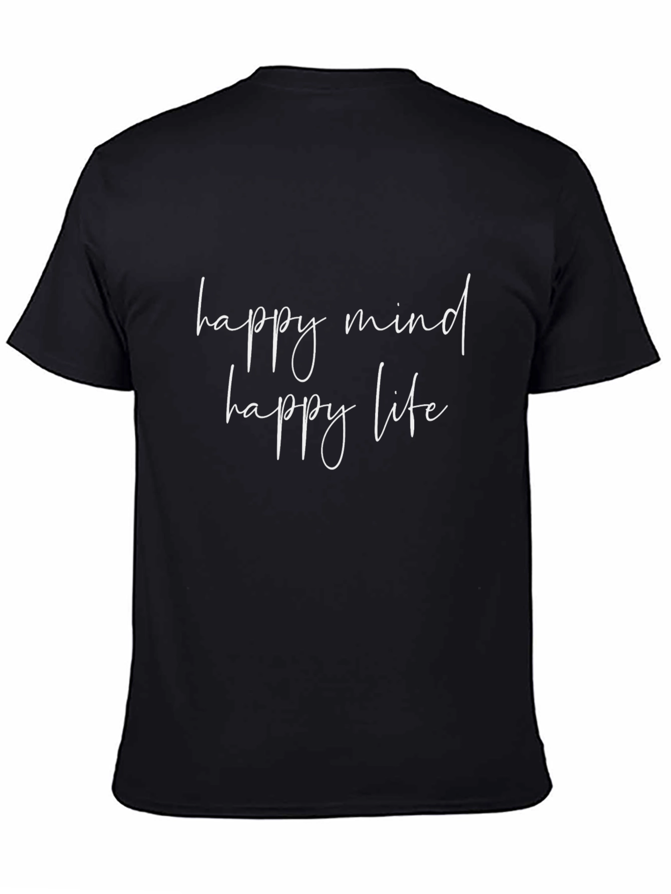 Happy Mind Happy Life Black T-Shirt