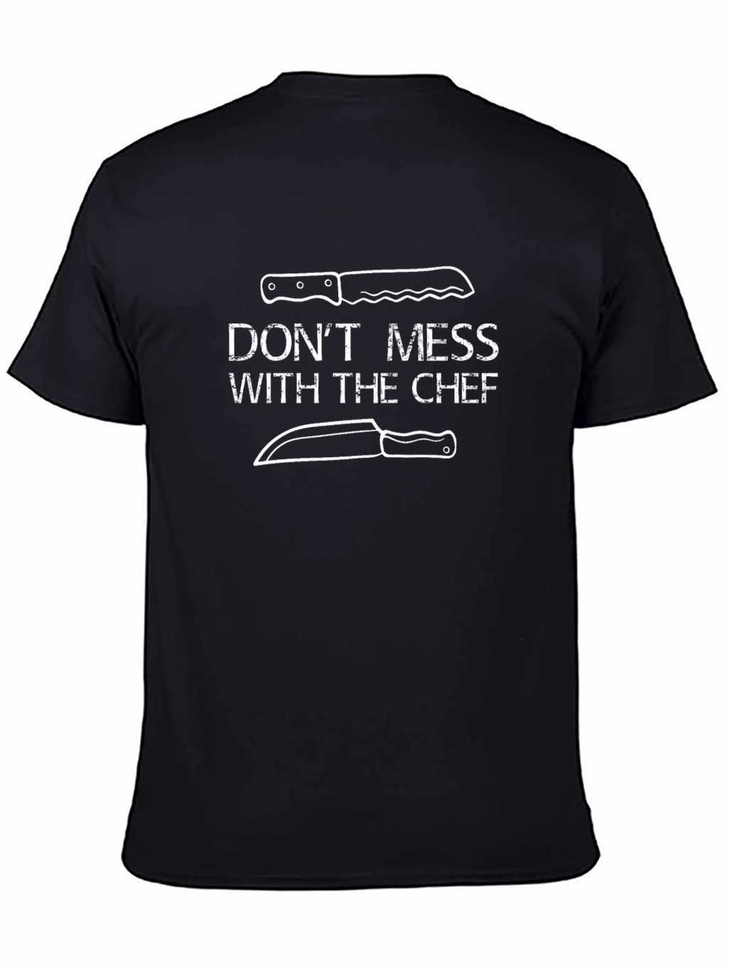 Dont Mess With The Chef Graphic T-Shirt